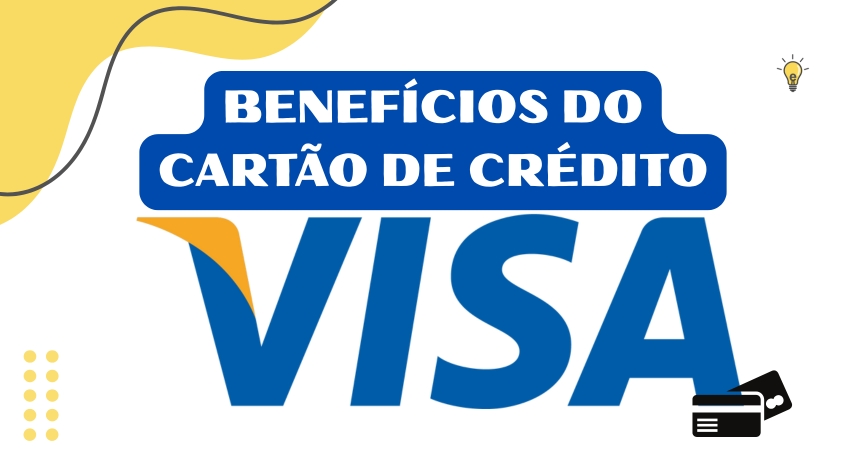 Benefícios do cartão de crédito Visa
